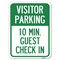 Signmission Reserved Parking Visitor Parking 10 Min. Guest Check In Rust Proof Parking, A-1824-23018 A-1824-23018 - alternate 1
